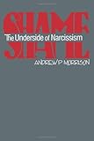 Shame: The Underside of Narcissism