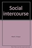 Social intercourse: From greeting to goodbye