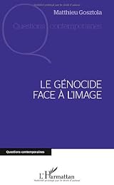 Le  génocide face à l'image
