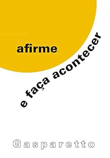 Livro Afirme e faça acontecer