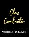 Chaos Coordinator Wedding Planner: Black and Gold Wedding Planner Book and Organizer with Checklists, Guest List and Seating Chart by WedStuff Publishing