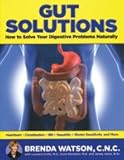 Paperback GUT SOLUTIONS: How to solve Your Digestive Problems Naturally Book