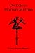 On Roman Military Matters; A 5th Century Training Manual in Organization, Weapons and Tactics, as Pr by Vegetius