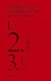 Aesthetics of Installation Art (Sternberg Press) by 