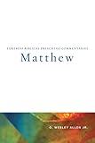 Matthew (Fortress Biblical Preaching Commentaries) by O. Wesley Allen Jr.