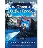The Ghost of Cutler Creek (Ghost Mysteries)