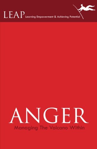 ANGER Managing The Volcano Within