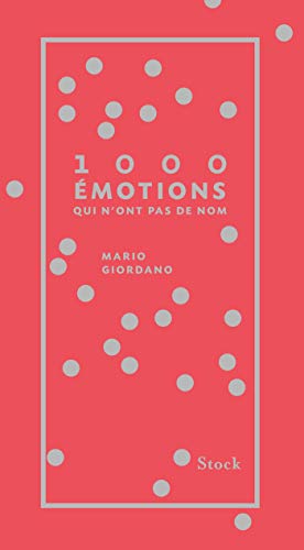 1 000 émotions qui n'ont pas de nom by Mario Giordano