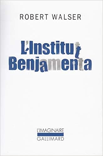 Amazon Fr L Institut Benjamenta Jakob Von Gunten Walser Robert Robert Marthe Livres