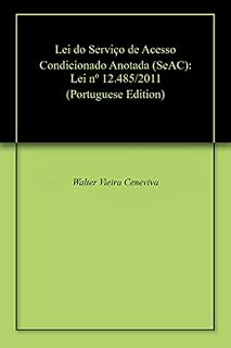 Livro Lei do Serviço de Acesso Condicionado Anotada (SeAC): Lei nº 12.485/2011