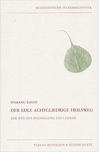 Der Edle Achtgliedrige Heilsweg Der Weg Zur Beendigung Des Leidens Buddhistische Handbibliothek Amazon De Bodhi Bhikkhu Kammerer Markus Bucher