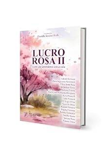Livro LUCRO ROSA II : LIÇÕES QUE APRENDEMOS COM A VIDA