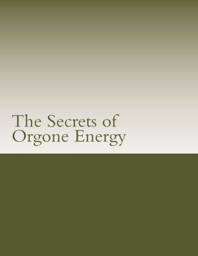The Secrets of Orgone Energy Paperback – October 28, 2015