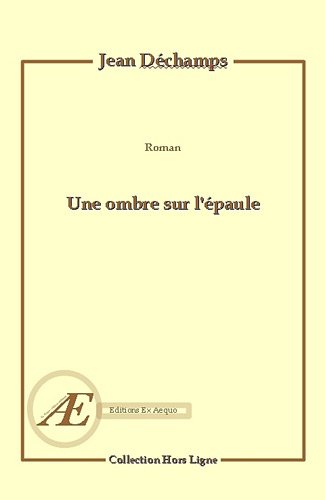 Une  ombre sur l'épaule