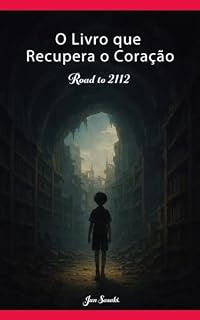 Livro O Livro que Recupera o Coração: Road to 2112