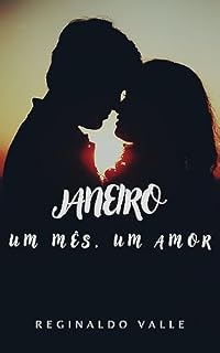 Livro JANEIRO: Um Mês, Um Amor (DOZE MESES DE AMOR)