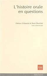 L' histoire orale en questions