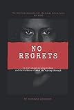 No Regrets by Shunavis Robinson
