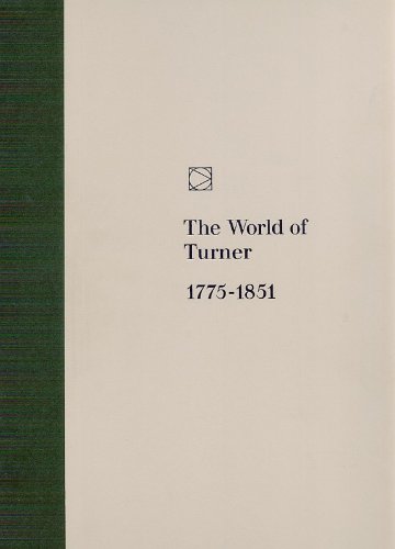 The World of Turner, 1775-1851,