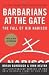 Barbarians at the Gate by 