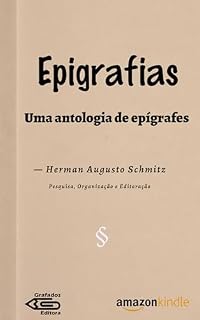 Livro Epigrafias: Uma Antologia de Epígrafes