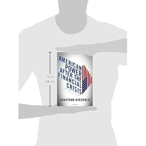 American Power after the Financial Crisis (Cornell Studies in Money)