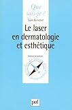 Image de Le Laser en dermatologie et esthétique