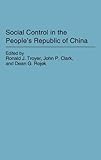 Social Control in the People's Republic of China, , 0275931765