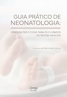 Livro Guia prático de neonatologia: orientações e dicas para os cuidados do recém-nascido