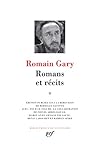 Romans et récits : Tome 2, Adieu Gary Cooper ; Chien blanc ; Les Enchanteurs ; Gros-câlin ; La Vie by