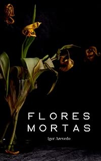 Livro Flores Mortas
