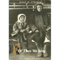 Of Thee We Sing: Immigrants and American History