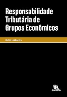 Livro Responsabilidade Tributária de Grupos Econômicos (Coleção Manuais Profissionais)