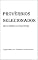 Livro Provérbios Selecionados: sobre a Sabedoria e as Boas Virtudes
