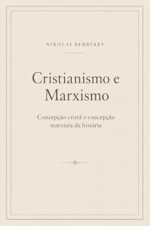 Livro Cristianismo e marxismo: Concepção cristã e concepção marxista da história