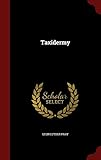 Taxidermy by Leon Luther Pray