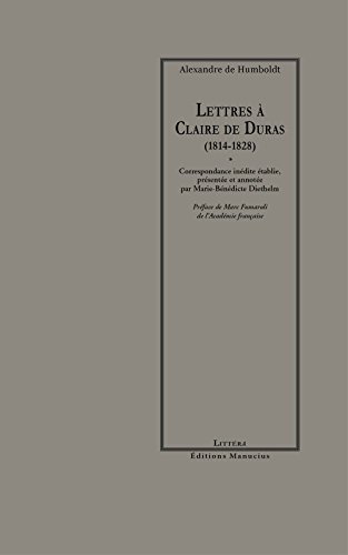 Lettres à Claire de Duras, 1814-1828