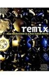 Remix : New Modernities in a Post-Indian World, Baker, Joe and McMaster, Gerald, 1933565101