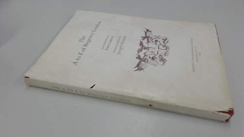 to Z Regency London (London Topographical Society Publication) by RICHARD HORWOOD (Hardcover)