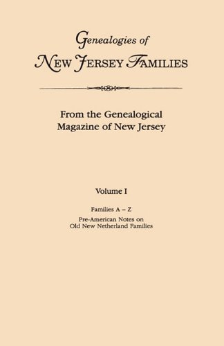 Genealogies of New Jersey Families From the Genealogical Magazine of New libro