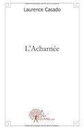 L' acharnée