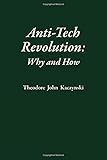Anti-Tech Revolution: Why and How cover