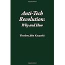 Anti-Tech Revolution: Why and How