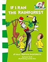 If I Ran the Rain Forest: Book 9 (The Cat in the Hat’s Learning Library)