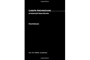 Lived-In Architecture: Le Corbusier's Pessac Revisited