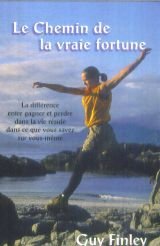 Le  chemin de la vraie fortune