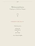 Metamorphosis: Forging an Airborne Ranger (Tales of the Rangers) by Stephen Trujillo