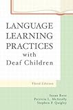 Language Learning Practices with Deaf Children, , 089079927X