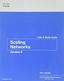 Scaling Networks v6 Labs & Study Guide (Lab Companion) by