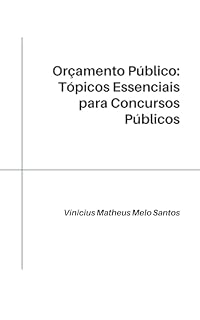 Livro Orçamento Público: Tópicos Essenciais para Concursos Públicos